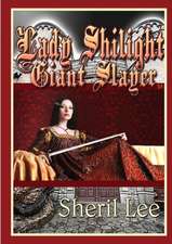 Lady Shilight - Giant Slayer - YA