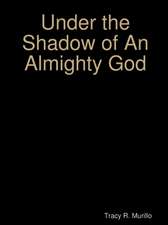 Under the Shadow of an Almighty God