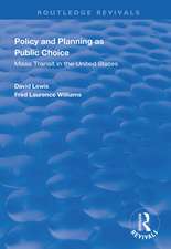 Policy and Planning as Public Choice: Mass Transit in the United States