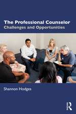 The Professional Counselor: Challenges and Opportunities