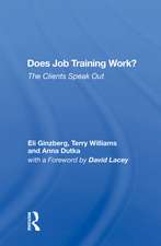 Does Job Training Work?: The Clients Speak Out