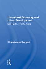 Household Economy and Urban Development: São Paulo, 1765 to 1836