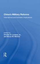 China's Military Reforms: International And Domestic Implications