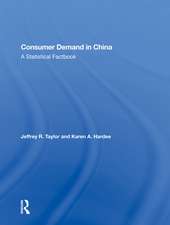 Consumer Demand In China: A Statistical Factbook