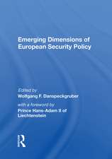 Emerging Dimensions of European Security Policy