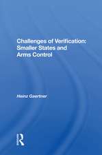 Challenges Of Verification: Smaller States And Arms Control