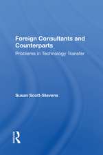 Foreign Consultants And Counterparts: Problems In Technology Transfer