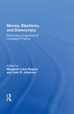 Money, Elections, And Democracy: Reforming Congressional Campaign Finance