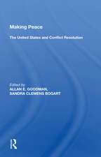 Making Peace: The United States And Conflict Resolution