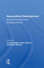 Aquacultural Development: Social Dimensions of an Emerging Industry