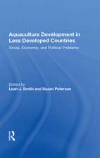 Aquaculture Development In Less Developed Countries: Social, Economic, And Political Problems