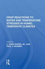 Crop Reactions To Water And Temperature Stresses In Humid, Temperate Climates