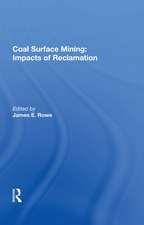Coal Surface Mining: Impacts Of Reclamation