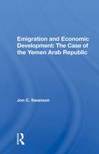 Emigration And Economic Development: The Case Of The Yemen Arab Republic