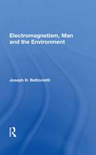 Electromagnetism Man And The Environment