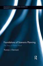 Foundations of Scenario Planning: The Story of Pierre Wack