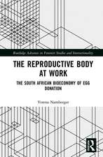 The Reproductive Body at Work: The South African Bioeconomy of Egg Donation