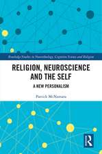 Religion, Neuroscience and the Self: A New Personalism