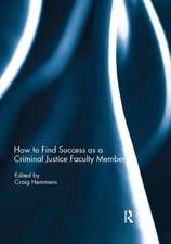 How to find success as a Criminal Justice faculty member