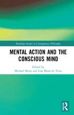 Mental Action and the Conscious Mind