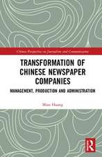 Transformation of Chinese Newspaper Companies: Management, Production and Administration