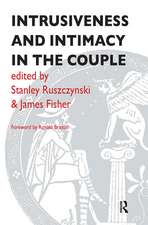 Intrusiveness and Intimacy in the Couple