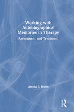 Working with Autobiographical Memories in Therapy: Assessment and Treatment