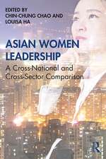 Asian Women Leadership: A Cross-National and Cross-Sector Comparison