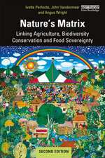 Nature's Matrix: Linking Agriculture, Biodiversity Conservation and Food Sovereignty