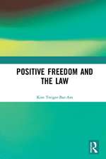 Positive Freedom and the Law