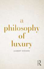 A Philosophy of Luxury