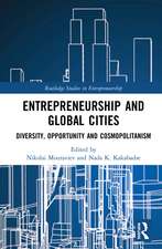 Entrepreneurship and Global Cities: Diversity, Opportunity and Cosmopolitanism