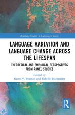 Language Variation and Language Change Across the Lifespan: Theoretical and Empirical Perspectives from Panel Studies