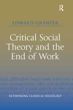 Critical Social Theory and the End of Work