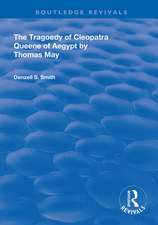 The Tragedy of Cleopatra: Queene of Aegypt