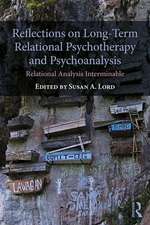 Reflections on Long-Term Relational Psychotherapy and Psychoanalysis: Relational Analysis Interminable