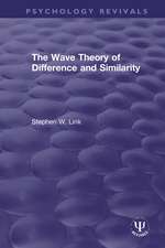 The Wave Theory of Difference and Similarity