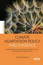 Climate Adaptation Policy and Evidence: Understanding the Tensions between Politics and Expertise in Public Policy