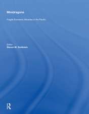 Mini Dragons: Fragile Economic Miracles in the Pacific