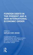 Foreign Debts In The Present And A New International Economic Order