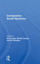 Comparative Social Dynamics: Essays In Honor Of S. N. Eisenstadt