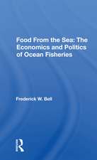 Food From The Sea: The Economics And Politics Of Ocean Fisheries