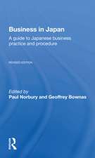 Business In Japan: a Guide To Japanese Business Practice And Procedure-- Fully Revised Edition