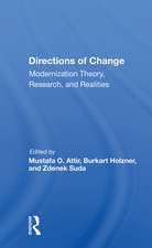 Directions Of Change & Modernization Theory, Research, And Realities