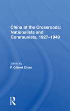 China at the Crossroads: Nationalists and Communists, 1927-1949