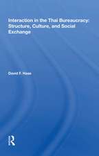 Interaction in the Thai Bureaucracy: Structure, Culture, and Social Exchange