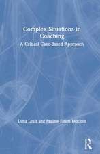 Complex Situations in Coaching: A Critical Case-Based Approach