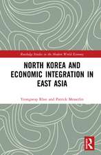 North Korea and Economic Integration in East Asia