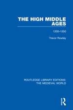 The High Middle Ages: 1200-1550