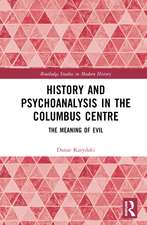 History and Psychoanalysis in the Columbus Centre